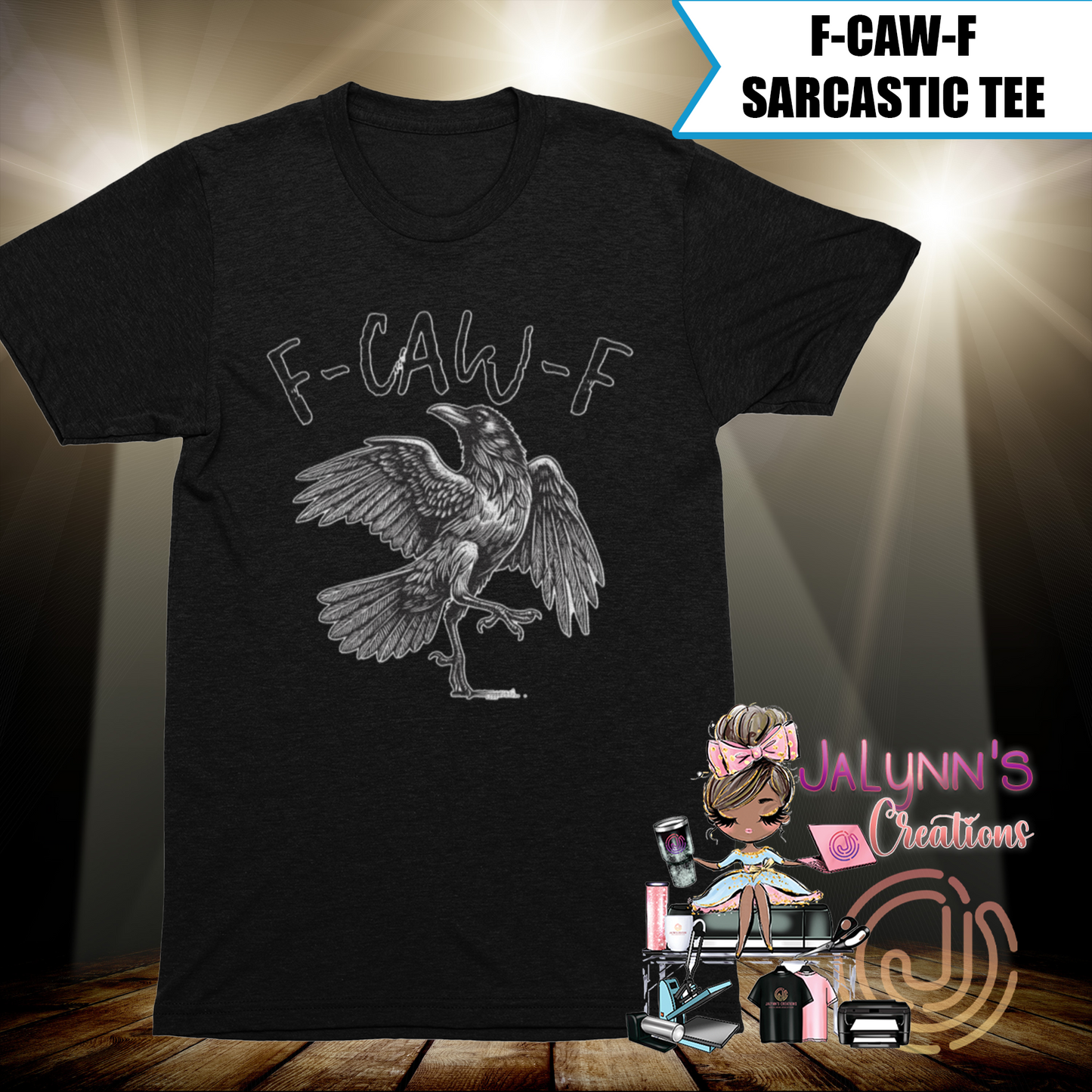 F-Caw-F Sarcastic Tee