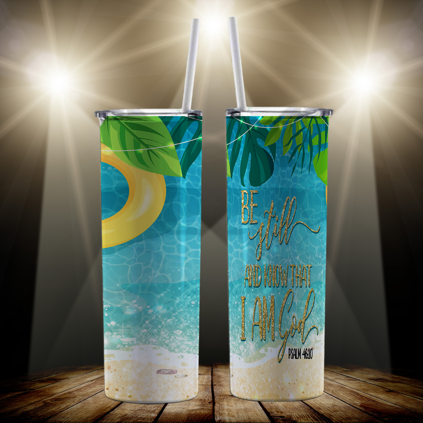 Be Still And Know That I Am God Tropical Tumbler