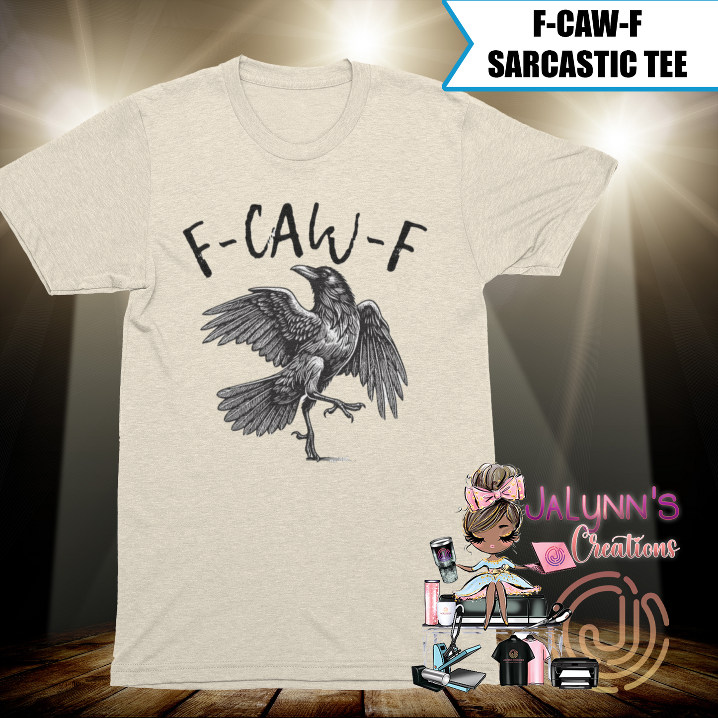 F-Caw-F Sarcastic Tee