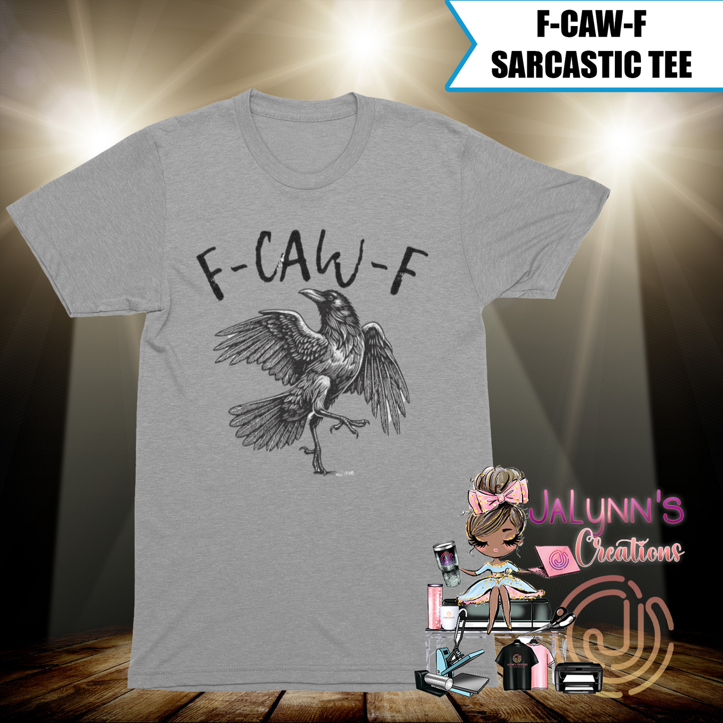 F-Caw-F Sarcastic Tee