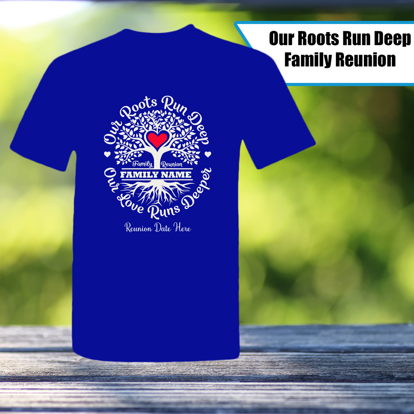 Our Roots Run Deep Family Reunion Shirt